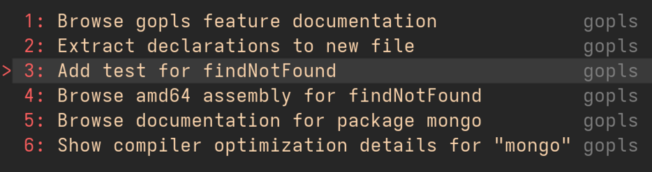 List of available language server actions provided by gopls. The highlighted one is Add test for findNotFound which adds the boilerplate for unit testing the new function.